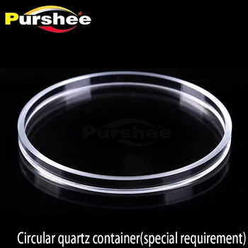 

Circular quartz container(special requirement)