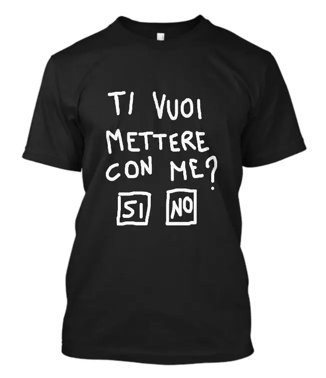 Ti Vuoi Mettere Con Me Si No