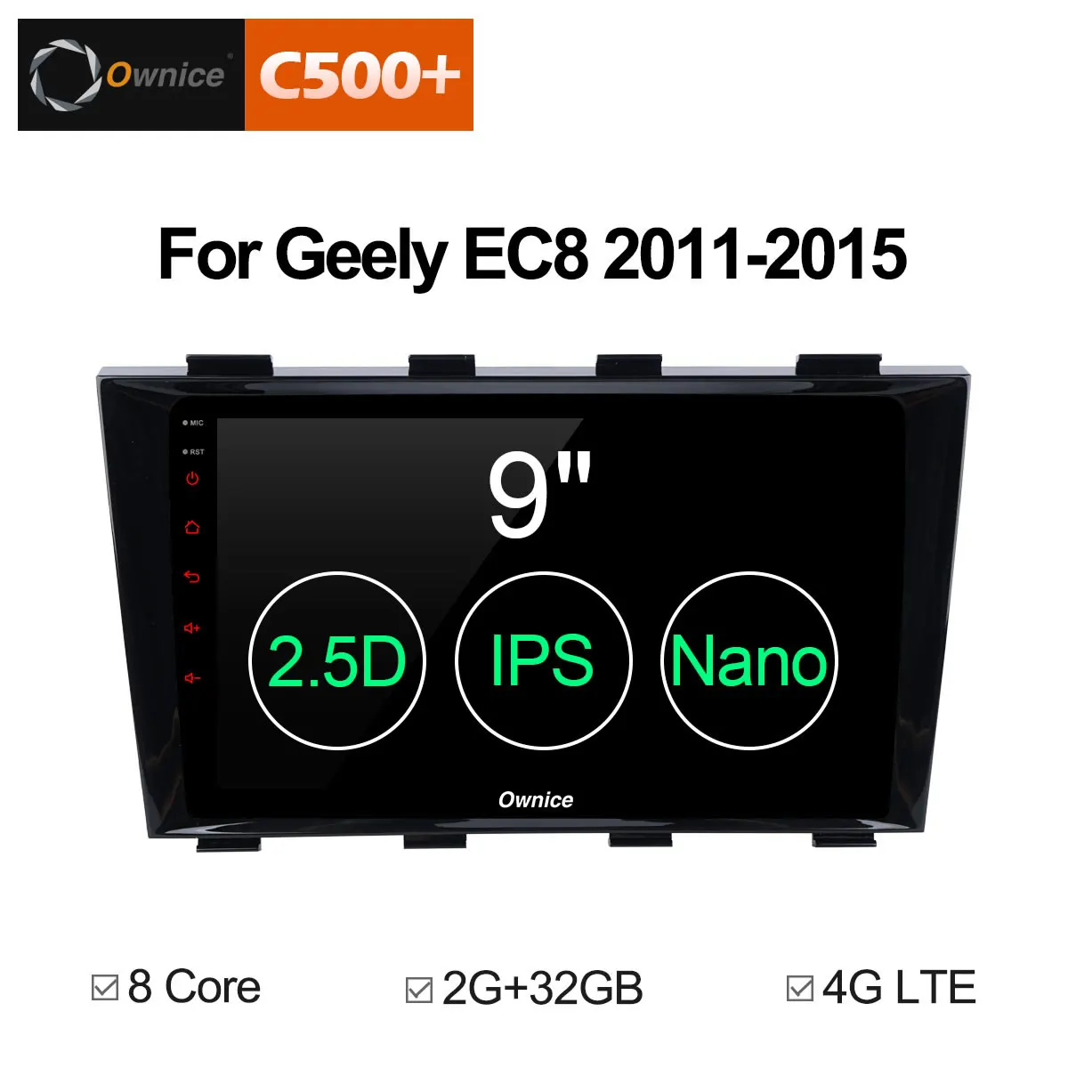 

Ownice C500+ G10 Android 8.1 Octa Core double din car audio unit Radio player for Geely EC8 2011-2015 Support DAB+ TPMS Carplay