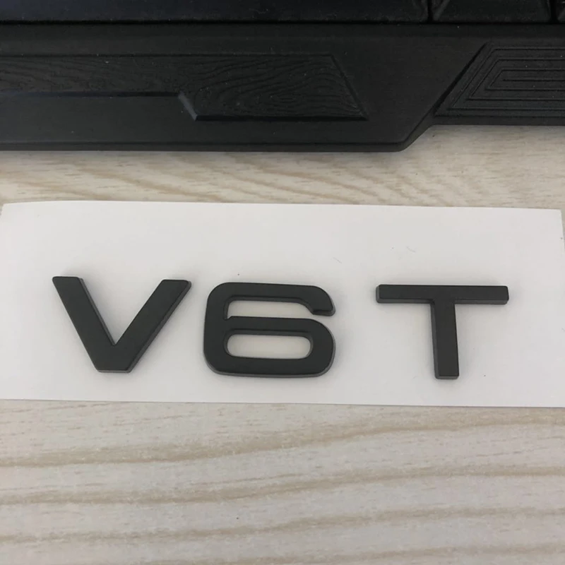 V6T V8T V10 V12 W12 для Audi TT RS7 SQ5 A8L с изображением букв и цифр эмблема глянцевый чёрный для автомобильного стайлинга крыло магистральному Знак логотипа Стикеры - Название цвета: V6T matte black