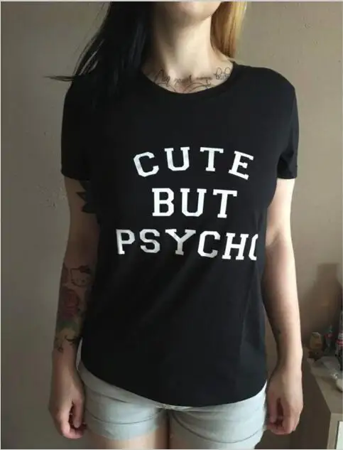 2017 Summer Sexy T-shirt for Women Black White Grey Cute but Psycho Letter Print S-2XL Xinshows Loose style 2017 Summer Sexy T-shirt for Women Black White Grey Cute but Psycho Letter Print S-2XL Xinshows Loose style