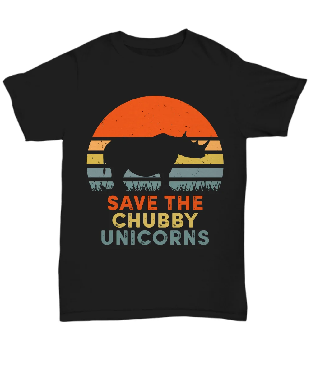 

2019 Fashion Save The Chubby Unicorns T-Shirt Rhino Lover Support Tee Gift Protect Vintage Unisex Tee