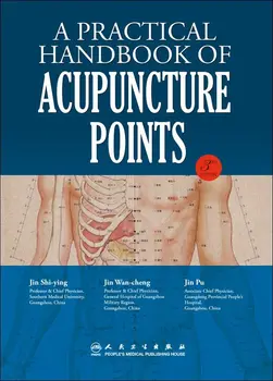 

A practical handbook of acupuncture points English version