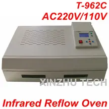 PUHUI T-962C 220 V 110 V инфракрасный нагреватель печь с обратным течением воздуха T-962C Инфракрасная печь