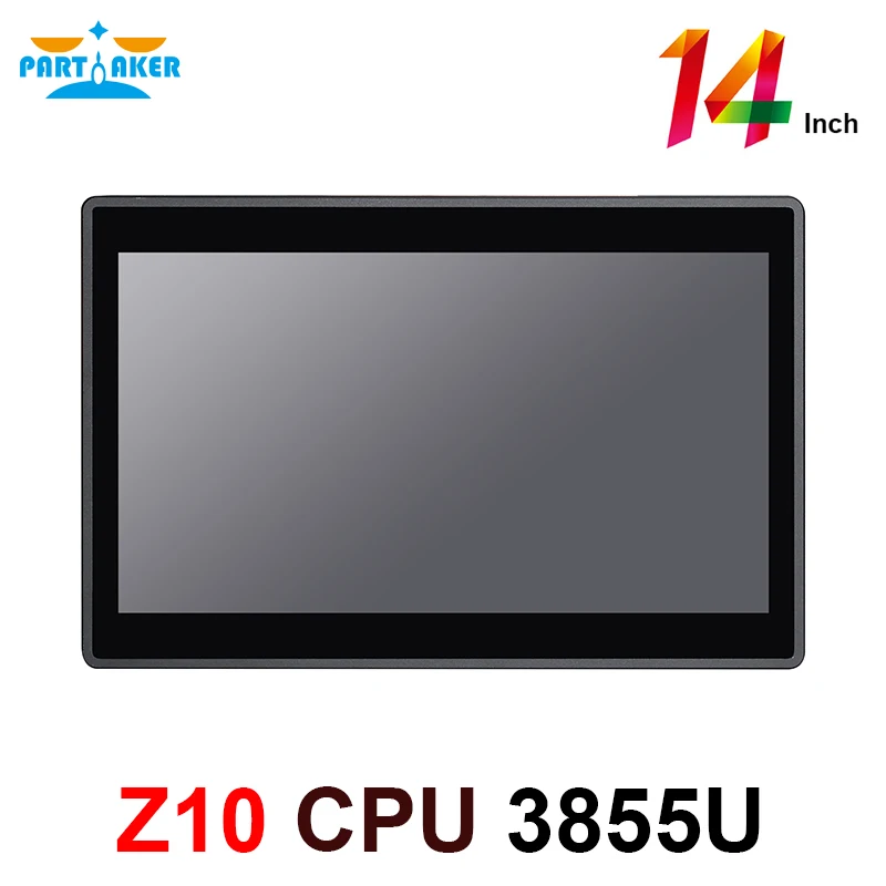 14 Inch Embedded 10 Points Capacitive Touch Screen Intel Celeron 3855U All in One Computer Panel PC Partaker Z10