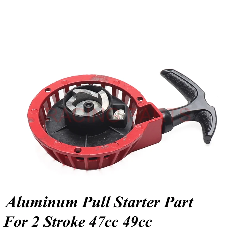 

Aluminum Pull Start Recoil Starter Part For 2 Stroke 47cc 49cc Engine Pocket Bike Mini Moto Dirt Kids ATV Quad 4 Wheel