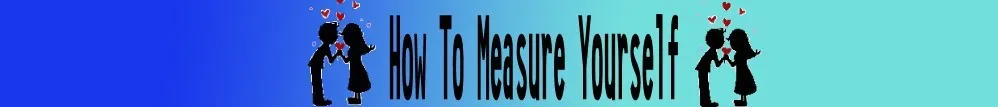 How to Measure your self