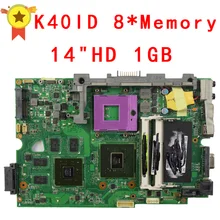 K40ID 1GB 8 Memory for Asus K40I K40IE X4DI K40ID board laptop motherboard mainboard For notebook tested