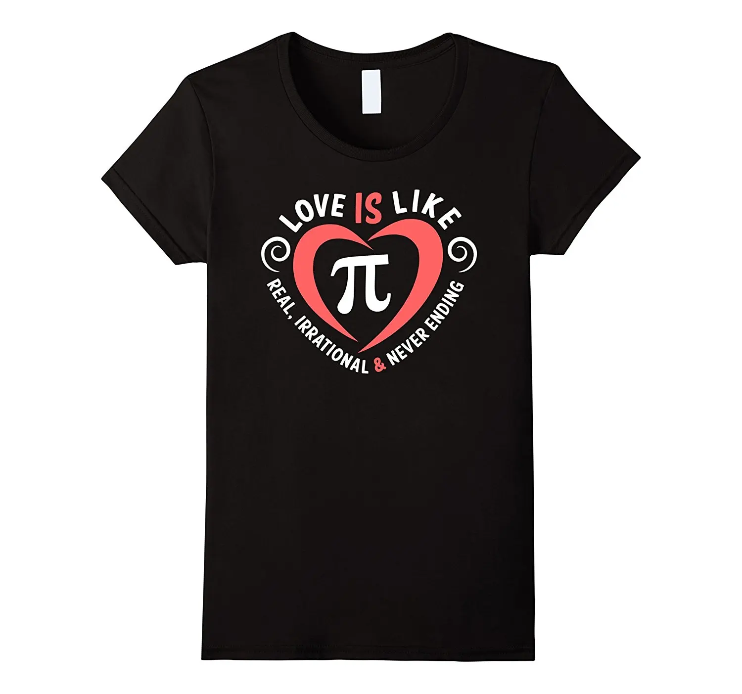 

Love Is Like Pi Never Ending T-Shirt Math Pi Day Gift Shirt Female T Shirt Kawaii Hip Hop Brand High Quality Ladies Top Tee