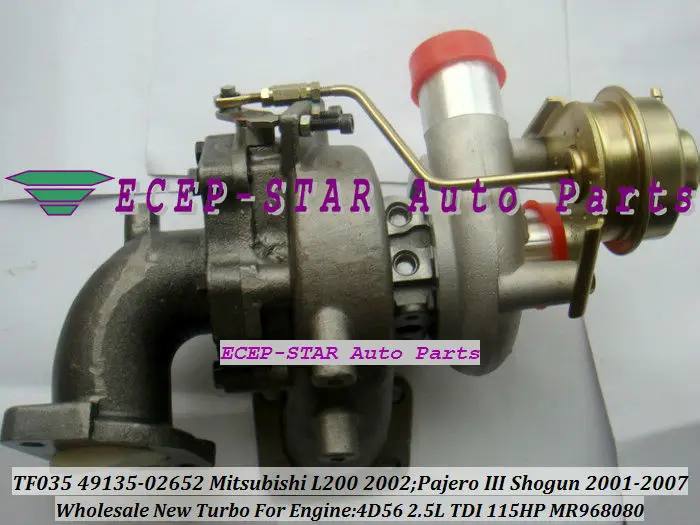 

TF035 VGT 49135-02652 49135 02652 MR968080 Turbo For Mitsubishi L200 02- Challanger Pajero III W200 Shogun 2001-07 4D56 2.5L TDI