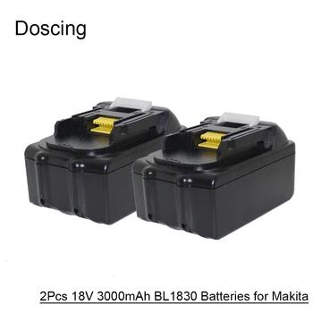 

2PCS Doscing 3000mAh 18V Rechargeable Batteries Li-Ion Power Tool Battery for Makita BL1830 Bl1815 BL1840 BL1850 194230-4 LXT400