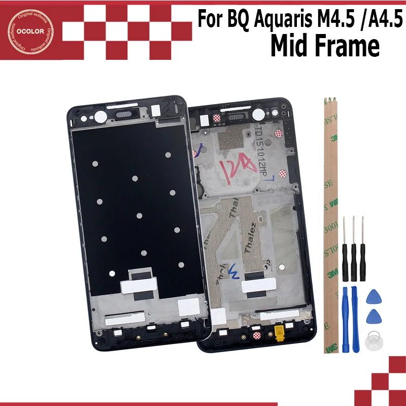 

ocolor For BQ Aquaris M4.5 A4.5 Front Middle LCD Supporting Frame Bezel Housing Repair Spare Parts For BQ A4.5 Mid Frame +Tools