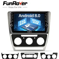 Funrover Android 8,0 Dvd мультимедиа плеер аудио стерео навигации для Skoda Octavia 2008-2013 5 A5 Yeti, Fabia для радио, навигации