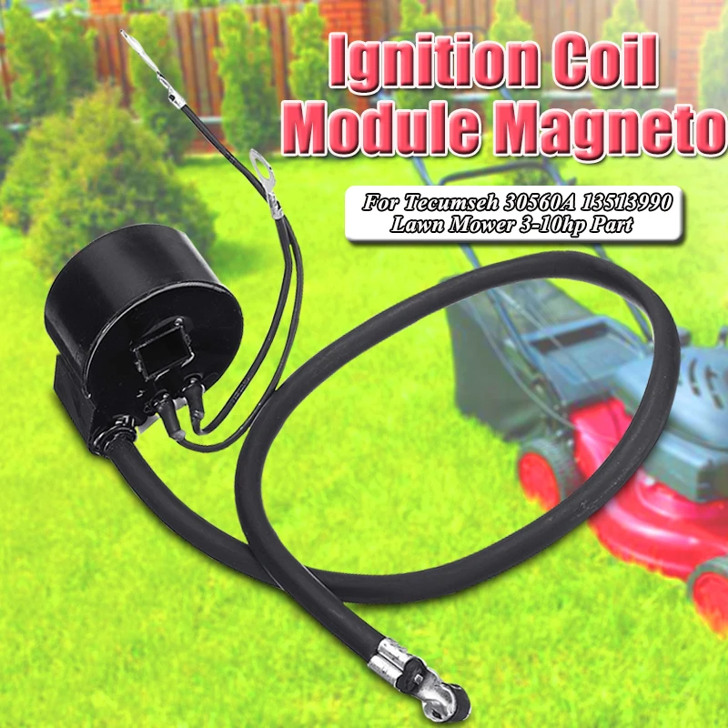 

1pcs Ignition Coil Engine Module for Tecumseh 30560A 29632 30546 610768 611038 Motor Ignition Coil