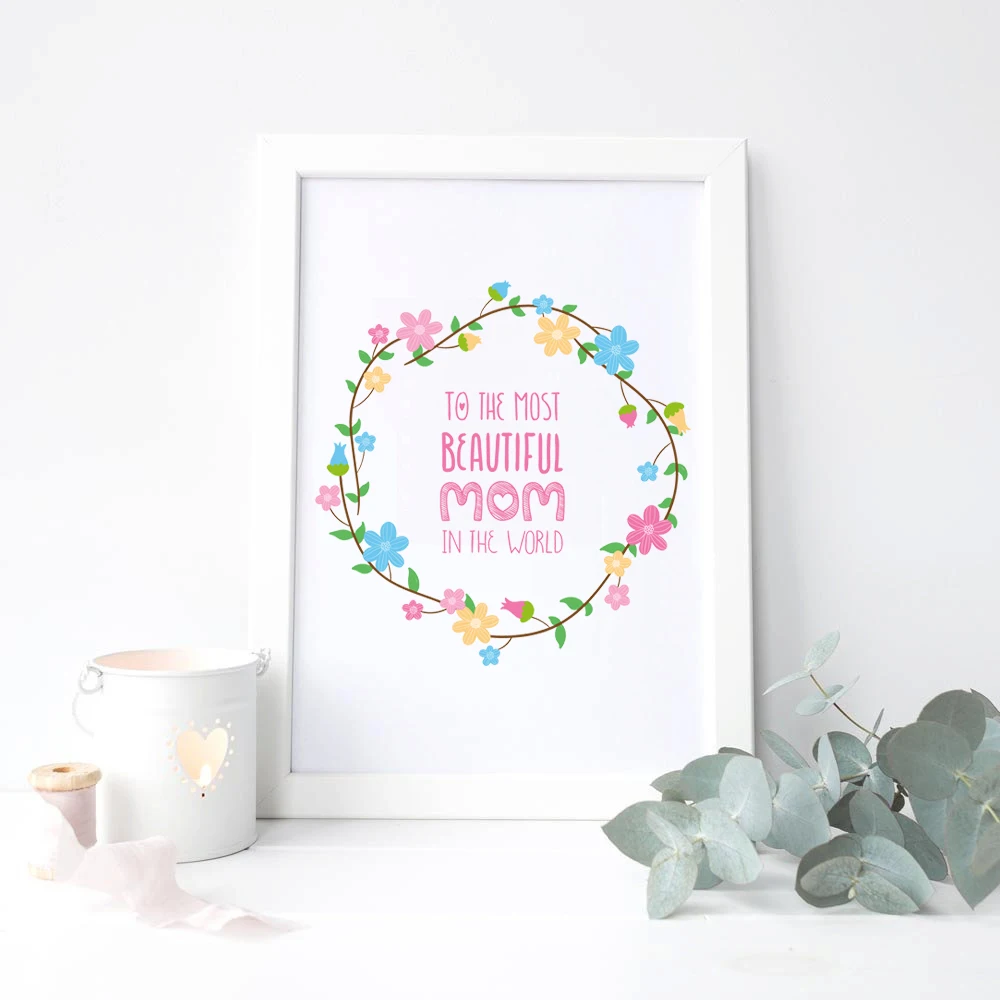 

Wall Art Poster Gift For Mom The Most Beautiful Mom Canvas Print Quote Wall Picture Wreath Quote Nursery Decor No Frame LZ347