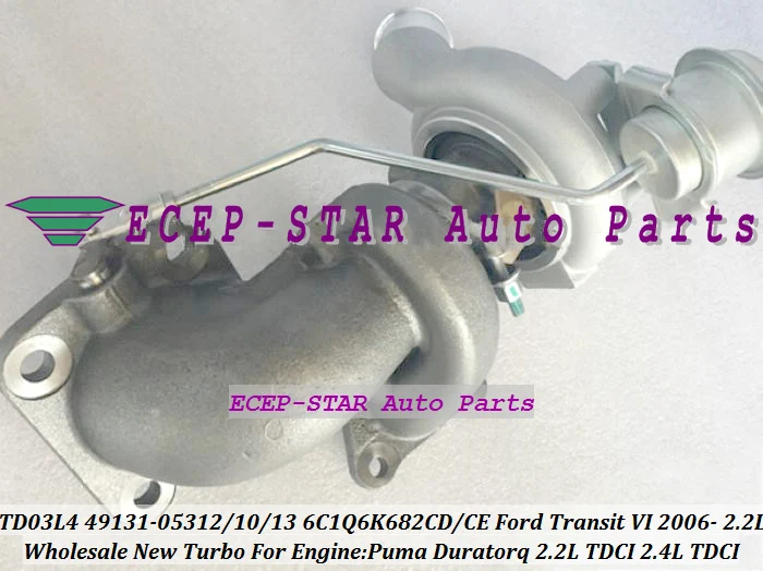 TD03 49131-05313 49131-05312 49131-05310 6C1Q6K682CD 6C1Q6K682CE Turbo Turbocharger For Ford Transit VI 2006-Puma Duratorq 2.2 TDCI 2.4TDCI  (2)
