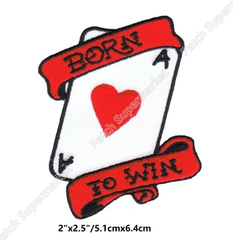 

Ace of Hearts "Born To Win" Patch Casino Poker Gambler EMBROIDERED IRON On APPLIQUE Heavy Metal Rock Punk Badge goth clothes
