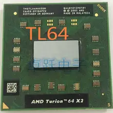 AMD Turion 64X2 мобильный TL-64 1 м кэш/2,2 ГГц/разъем S1/двухъядерный ноутбук процессор TL64 TL 64 cpu