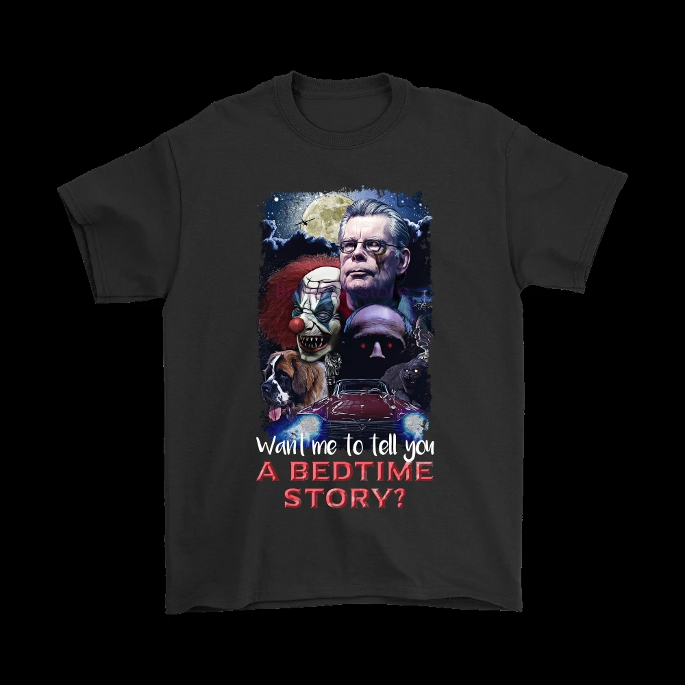 

Want To Tell You A Bedtime Story Stephen King Shirts