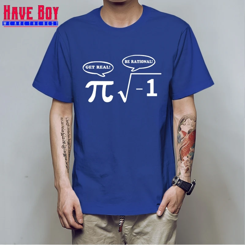 HAVE BOY New Be Rational Get Real футболки для мужчин NERD GEEK PI Забавные с математикой