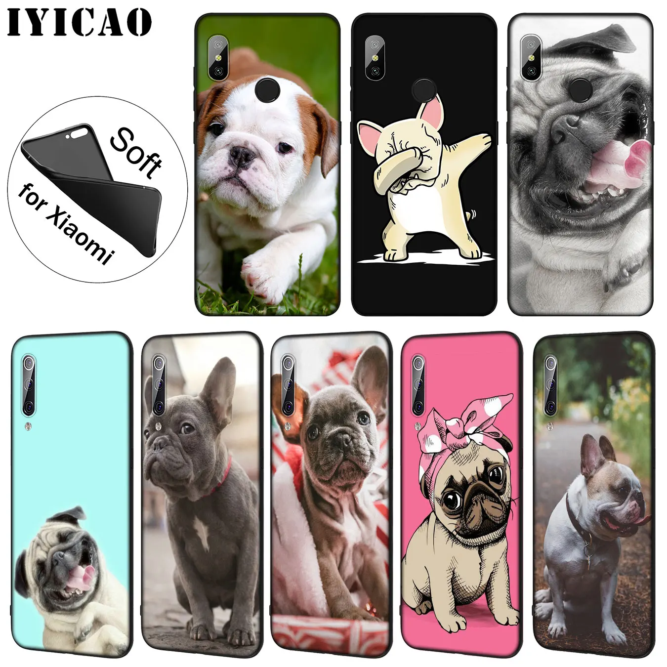 IYICAO French Bulldog Dog Soft Silicone Phone Case for Xiaomi Mi 10 9 9T CC9 CC9E 8 SE A3 Pro A1 A2 Lite 6 pocophone f1 |