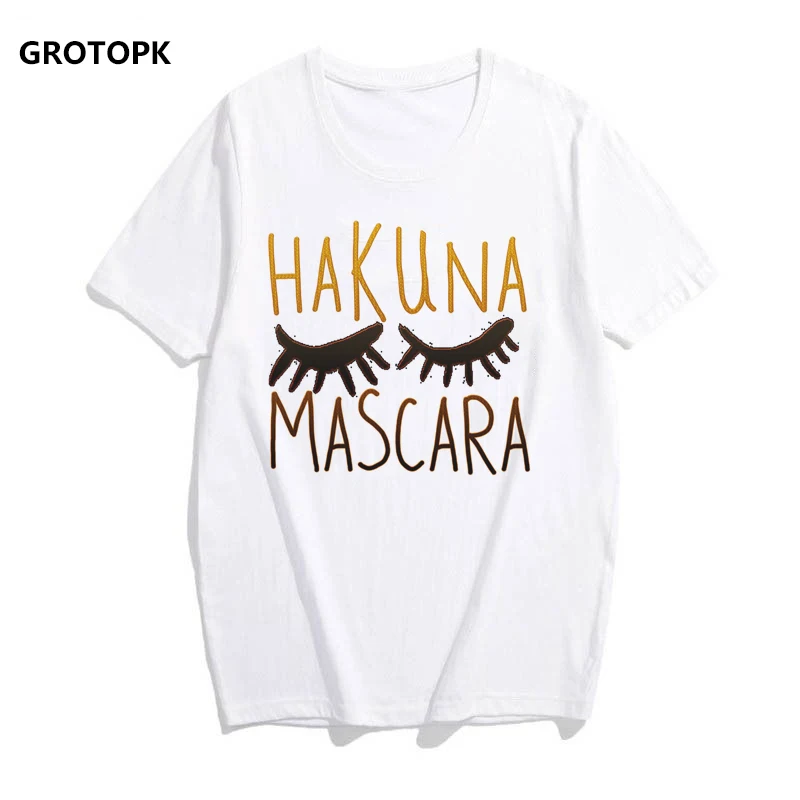 

Hakuna Matata Printed T-shirts for Women Mascara Kawaii Harajuku White Tshirt Streetwear Woman Tshirt Top Vogue Funny T-shirt