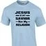 Jesus is My Savior Not My Religion Christian T-Shirt (3)