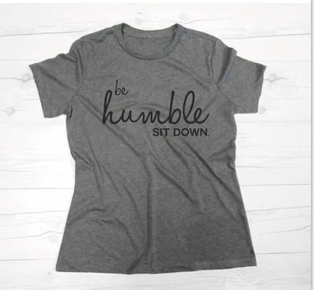 2017 Summer Sale Funny Words Be Humble Sit Down Letter Print Grey Short Sleeves O 2017 Summer Sale Funny Words Be Humble Sit Down Letter Print Grey Short Sleeves O