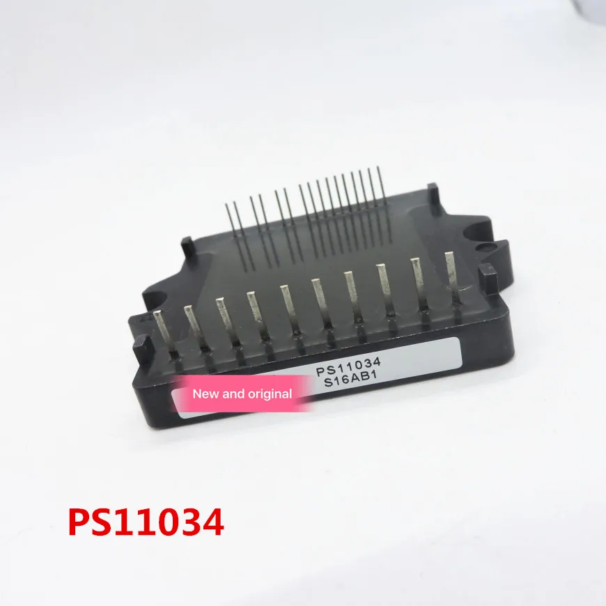 

100%New and original, 90 days warranty PS11034