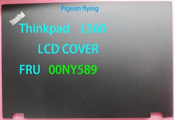 

for Lenovo Thinkpad L560 A+B COVER/LCD cover FRU 00NY589 00NY587