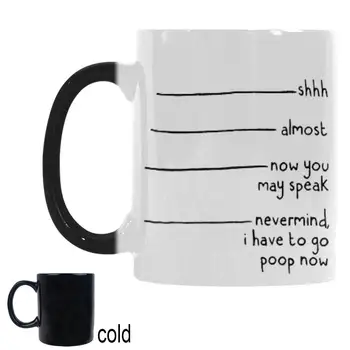 

11 Oz Shhh Almost Now You May Speak Nevermind Changing Morphing Coffee Mug