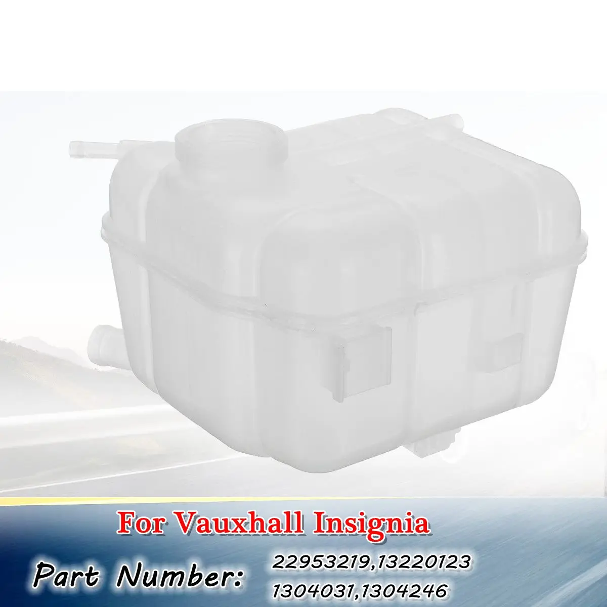 

Car Expansion Radiator Coolant Header Tank Without Sensor 22953219 13220123 for Vauxhall Insignia 2009