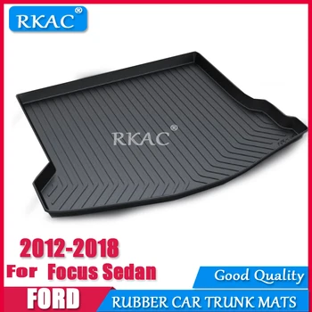 

RKAC Car rubber Cargo rear trunk mat For Ford Focus SEDAN 2012-2018 Boot Liner Tray Styling Anti-slip accessories WATERPROOF
