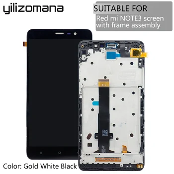 

YILIZOMANA Touch Screen with Frame 5.5'' LCD Display For Xiaomi Redmi Hongmi Note 3 Replacement Parts Aseembly Free tools