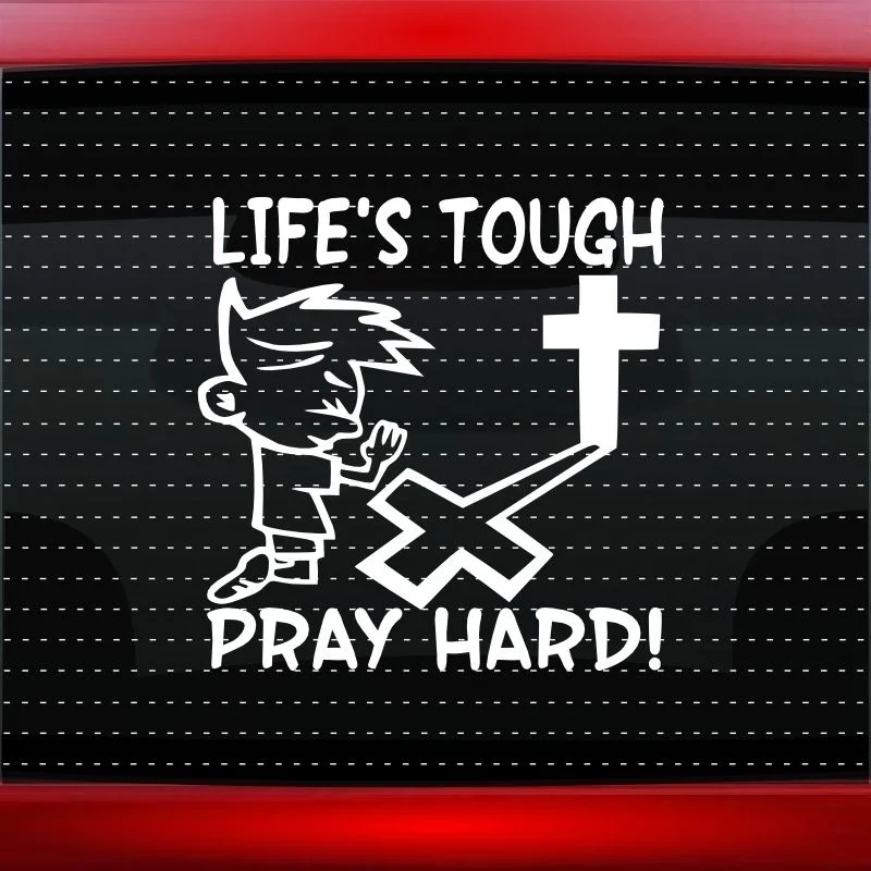 Car Styling For Life's Tough Pray Hard! Christian Car Decal Window Vinyl Stickerin Car Stickers