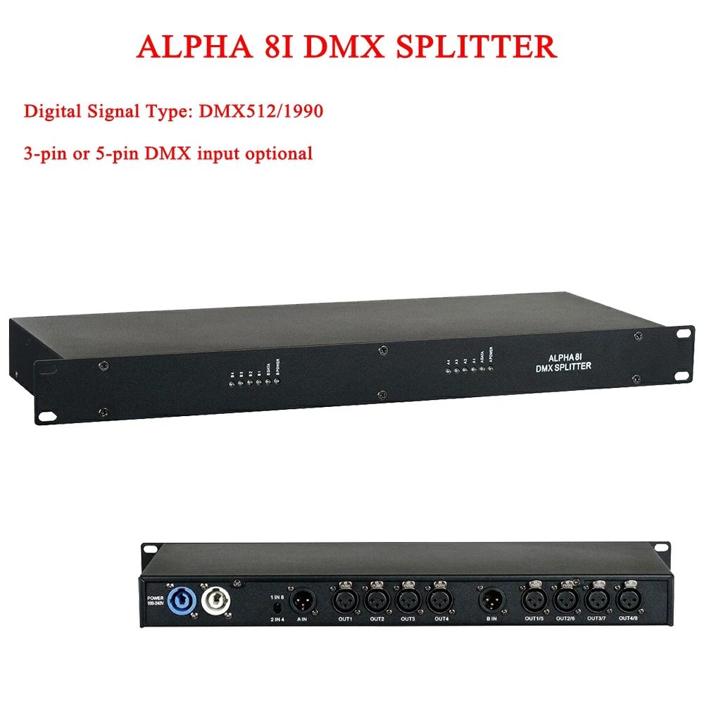 2019 New HOT sale ALPHA 8I DMX Splitter DMX512 Light Stage Lights Signal Amplifier Splitter 3-pin or 5-pin DMX input optional