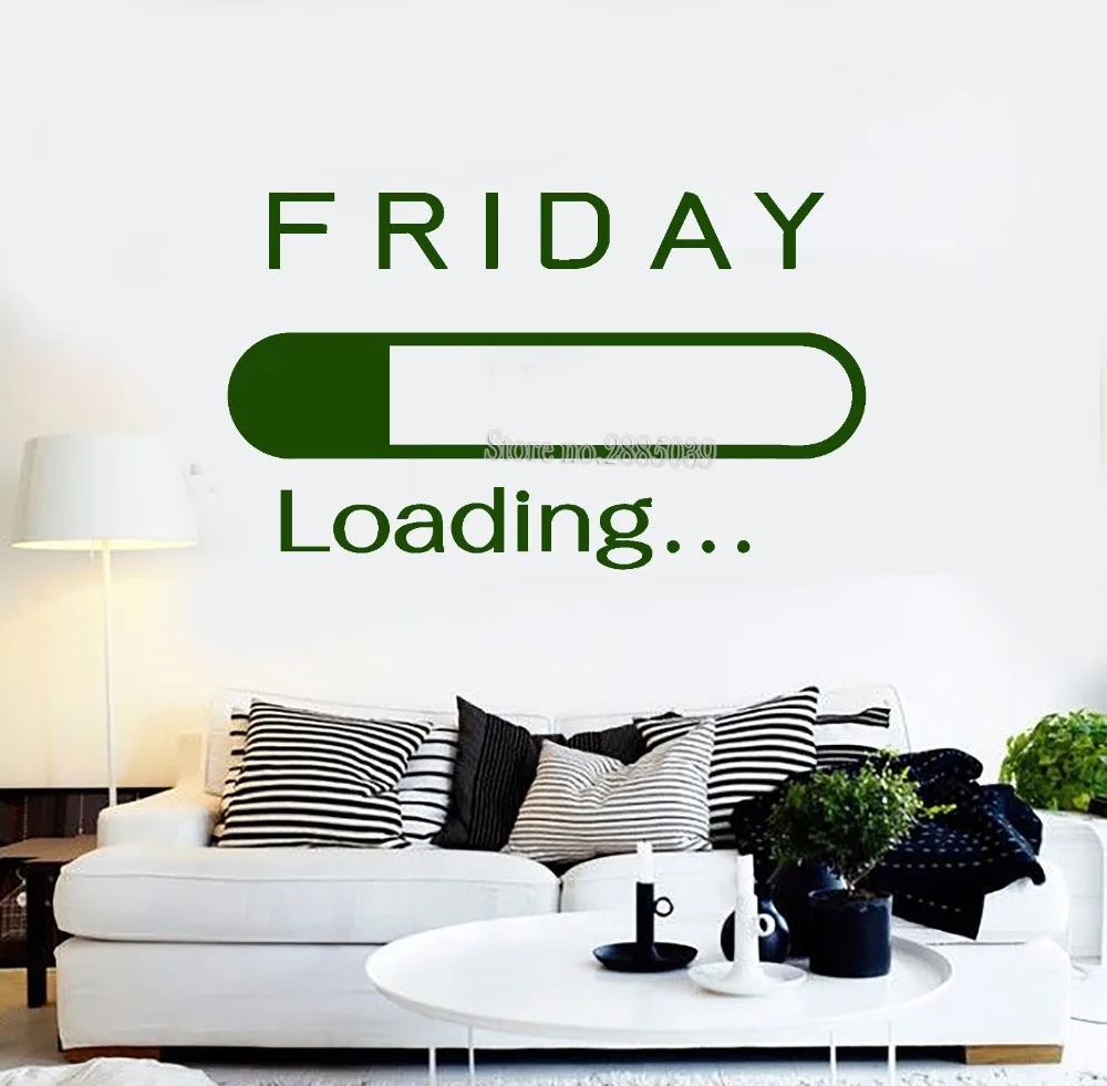 Friday Loading Vinyl Wall Sticker Office Art Home Interior Stickers Removable Vinilos Paredes DIY Custom Colors Wallpapers LA446 Friday Loading Vinyl Wall Sticker Office Art Home Interior Stickers Removable Vinilos Paredes DIY Custom Colors Wallpapers LA446