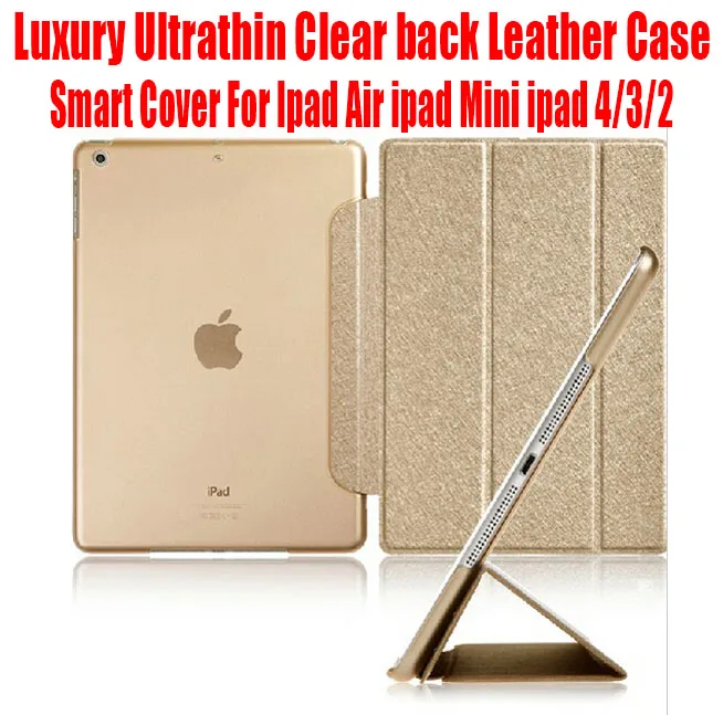  50pcs/Lot DHL Free Smart Cover For Ipad Air ipad Mini ipad 4/3/2 Luxury Ultrathin Slim Light Clear back Leather Case NO: I509 