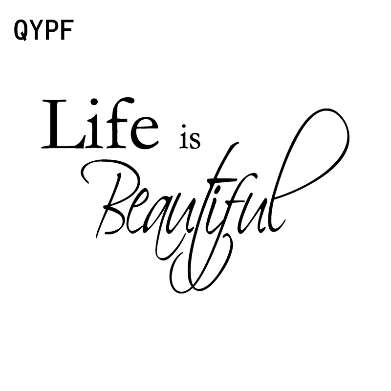 QYPF 16,5 см * 10,5 см модные Жизнь прекрасна винил Водонепроницаемый автомобиля Стикеры наклейка черный, серебристый цвет графический C15-1642