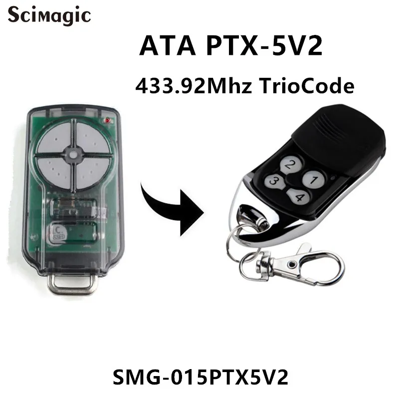 ATA PTX5 v2 TrioCode двери гаража дистанционного замена ATA PTX-5 пульт управления воротами передатчик 433,92 МГц