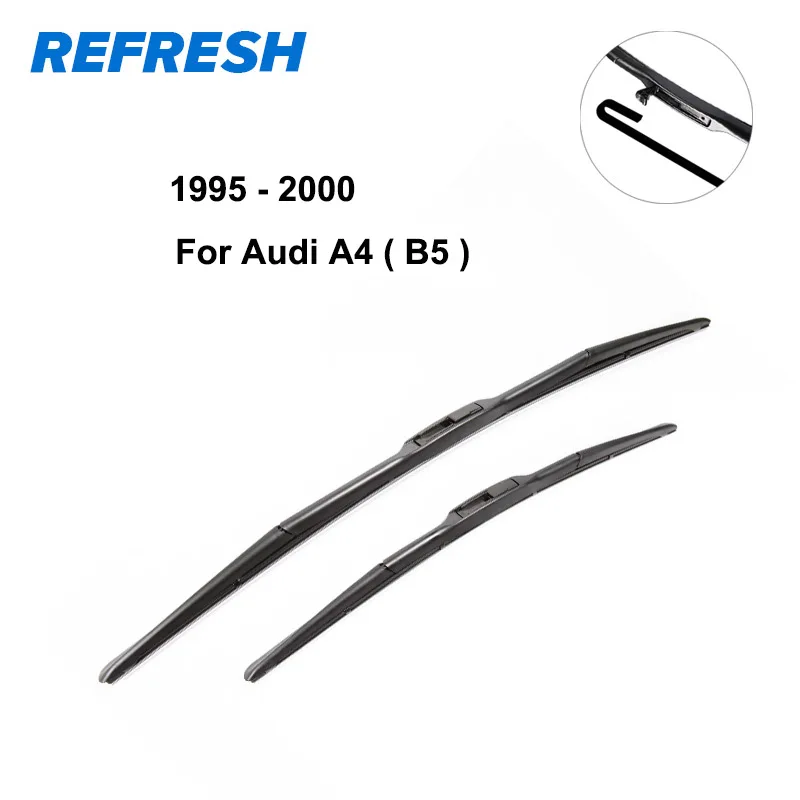 REFRESH Щетки стеклоочистителя для Audi A4 B5 / B6 / B7 / B8 / B9 Крюк / Защелка / Слайдер / Пуговицы Модельный год с 1995 по год - Цвет: 1995 - 2000 ( B5 )