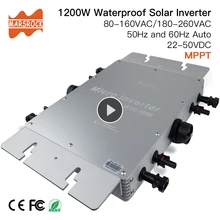 Водонепроницаемый IP65 MPPT 1200W умный сетевой солнечный инвертор DC 22-50V до 80-160VAC или 180-260VAC, 50 hz/60 hz, макс для панелей 1400W
