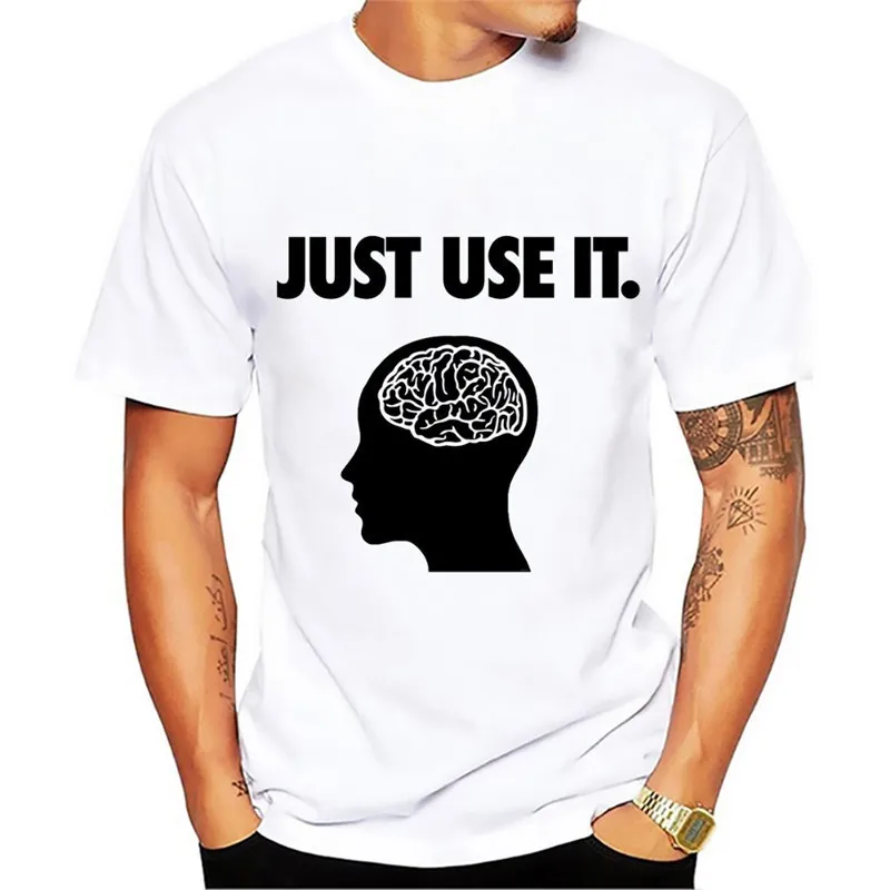 

Just use it your brain funny tshirt men 2019 summer new white casual creative homme cool top tee