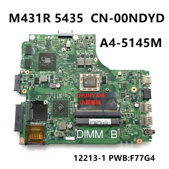 

CN-00NDYD 0NDYD FOR DELL M431R 5435 laptop motherboard 12213-1 DNE40 PWB:F77G4 A4-5145M mainboard notbook PC