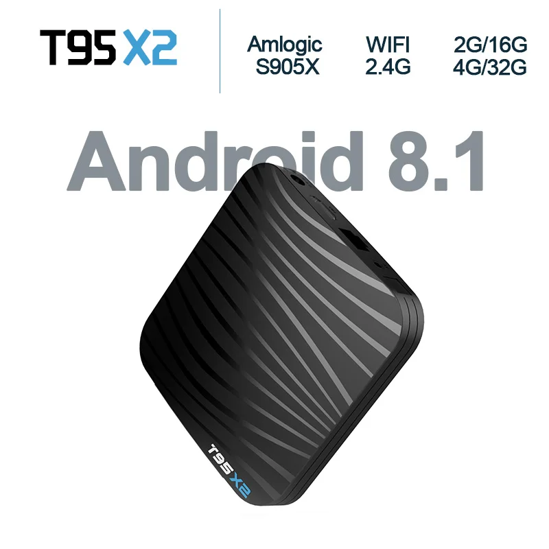 

H96 T95X2 Smart TV BOX 2GB/16GB 4GB/32GB Amlogic S905X2 Android 8.1 TVBOX 2.4G/5G WiFi Set Top Box Bluetooth Family TV box High
