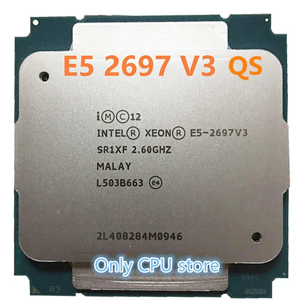Intel Xeon QS версия E5 2697V3 Процессор 14-core 2,60 ГГц 35 Мб 22nm LGA2011-3 E5 2697 V3 процессор E5-2697 V3