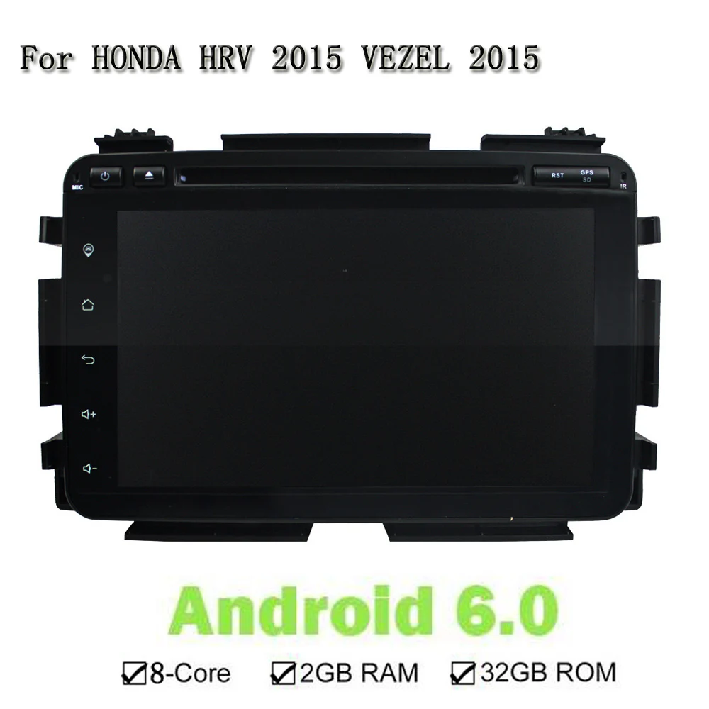 Eight Core 2G RAM 32G RAM Android 6 0 For Honda HRV 2015 VEZEL 2015 Car