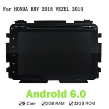 Eight Core 2G RAM 32G RAM Android 6.0 For Honda HRV 2015 VEZEL 2015 Car DVD Player Navigation GPS Radio Wifi BT 3G 4G