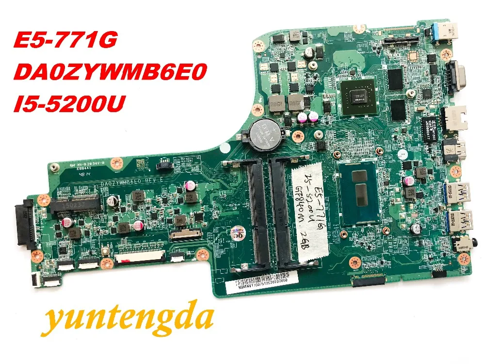 Original for font b ACER b font E5 771 E5 771G motherboard I5 5200U CPU GF840M