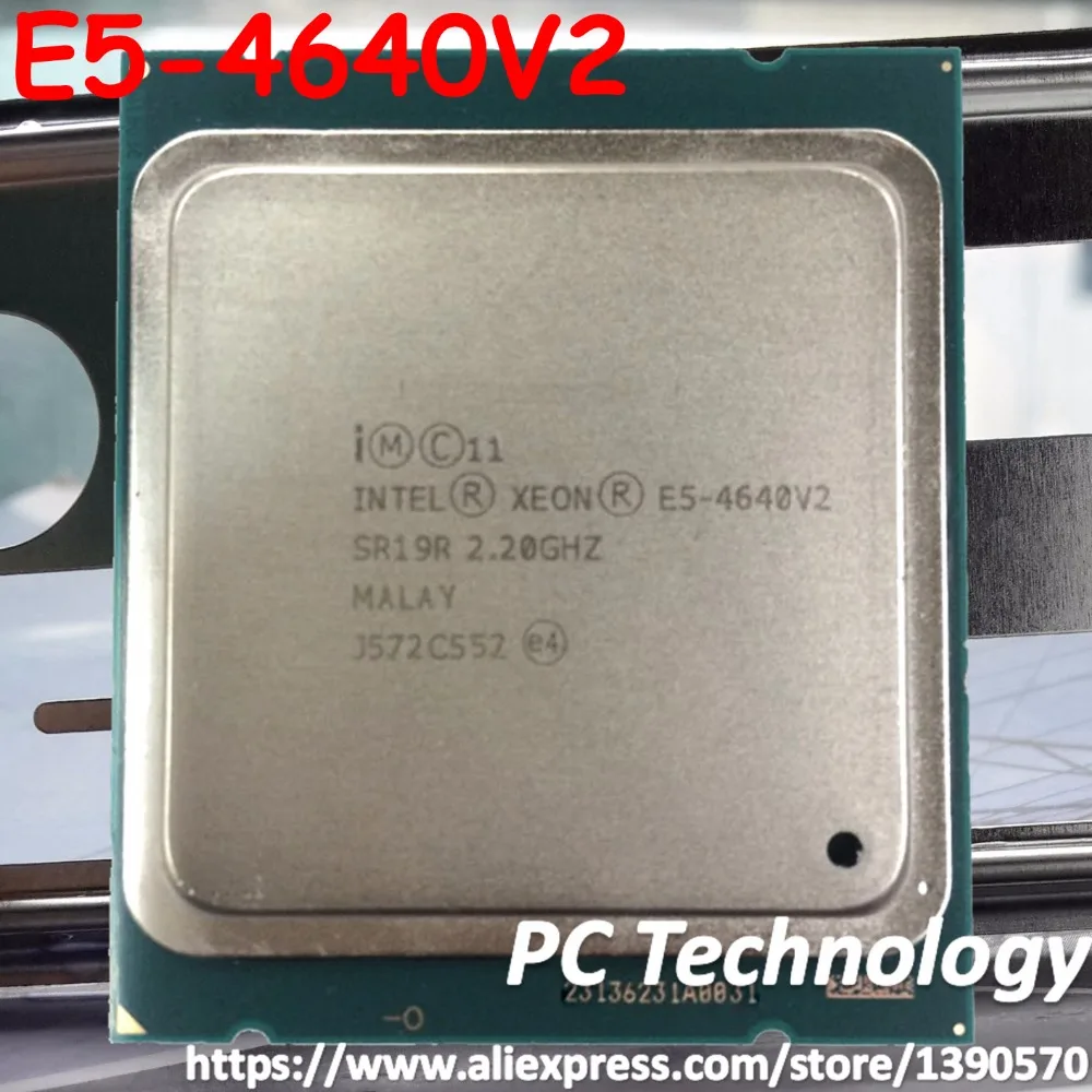 Оригинальный процессор Intel Xeon E5-4640 10 ядер 2 20 ГГц МБ E5 4640V2 4640 V2 FCLGA2011 TPD 95 Вт 1 год